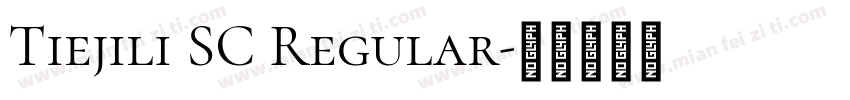 Tiejili SC Regular字体转换